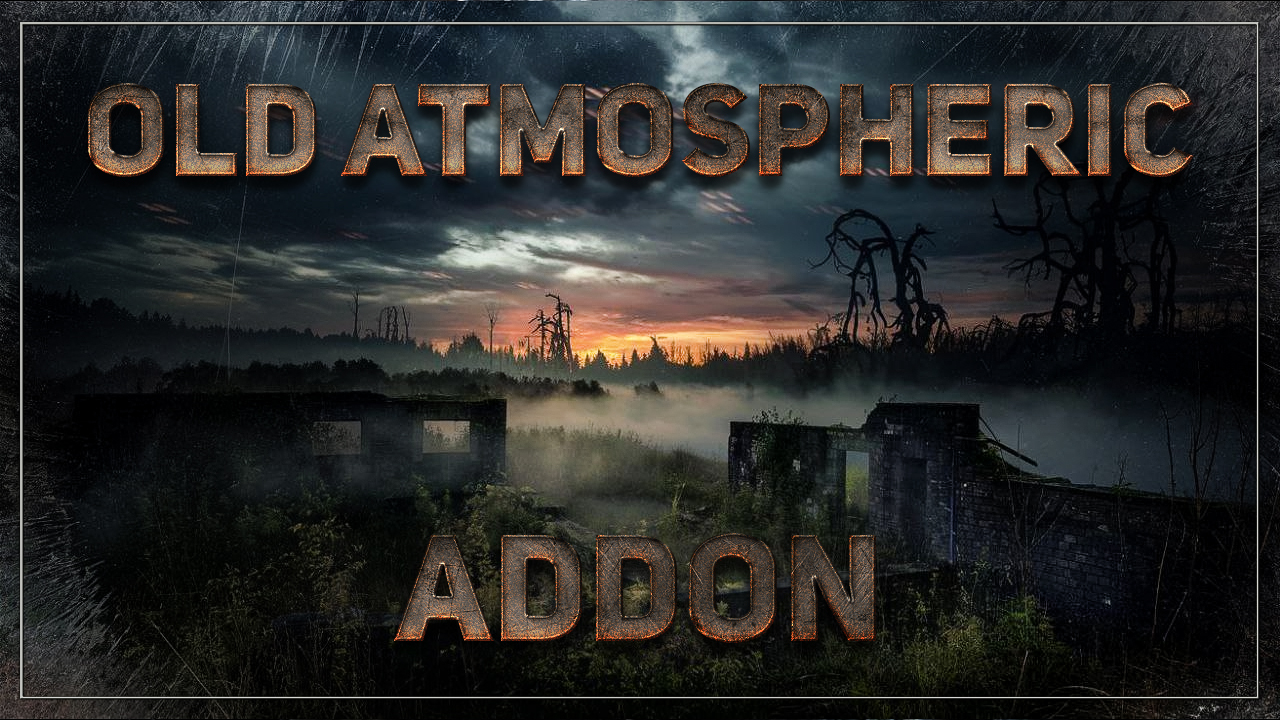 Vadik Stalker Old Atmospheric Addon